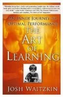 The Art of Learning by Joshua Waitzkin